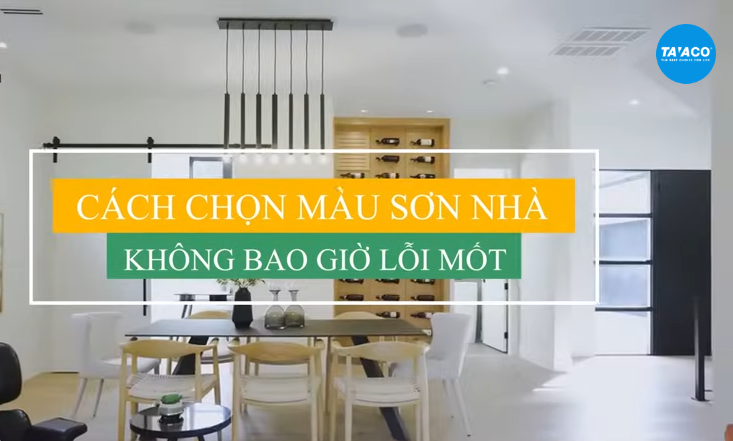 bi quyet chon mau son trong nha
